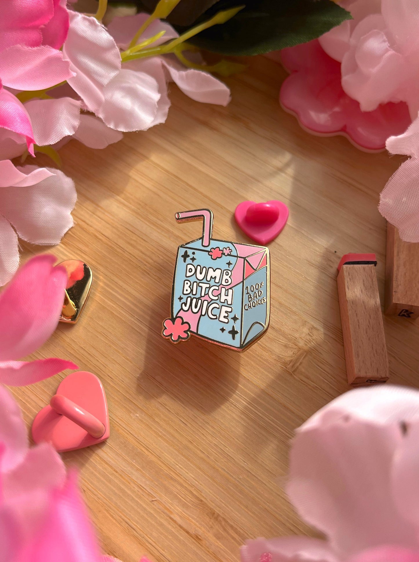 Dumb Bitch Juice Enamel Pin
