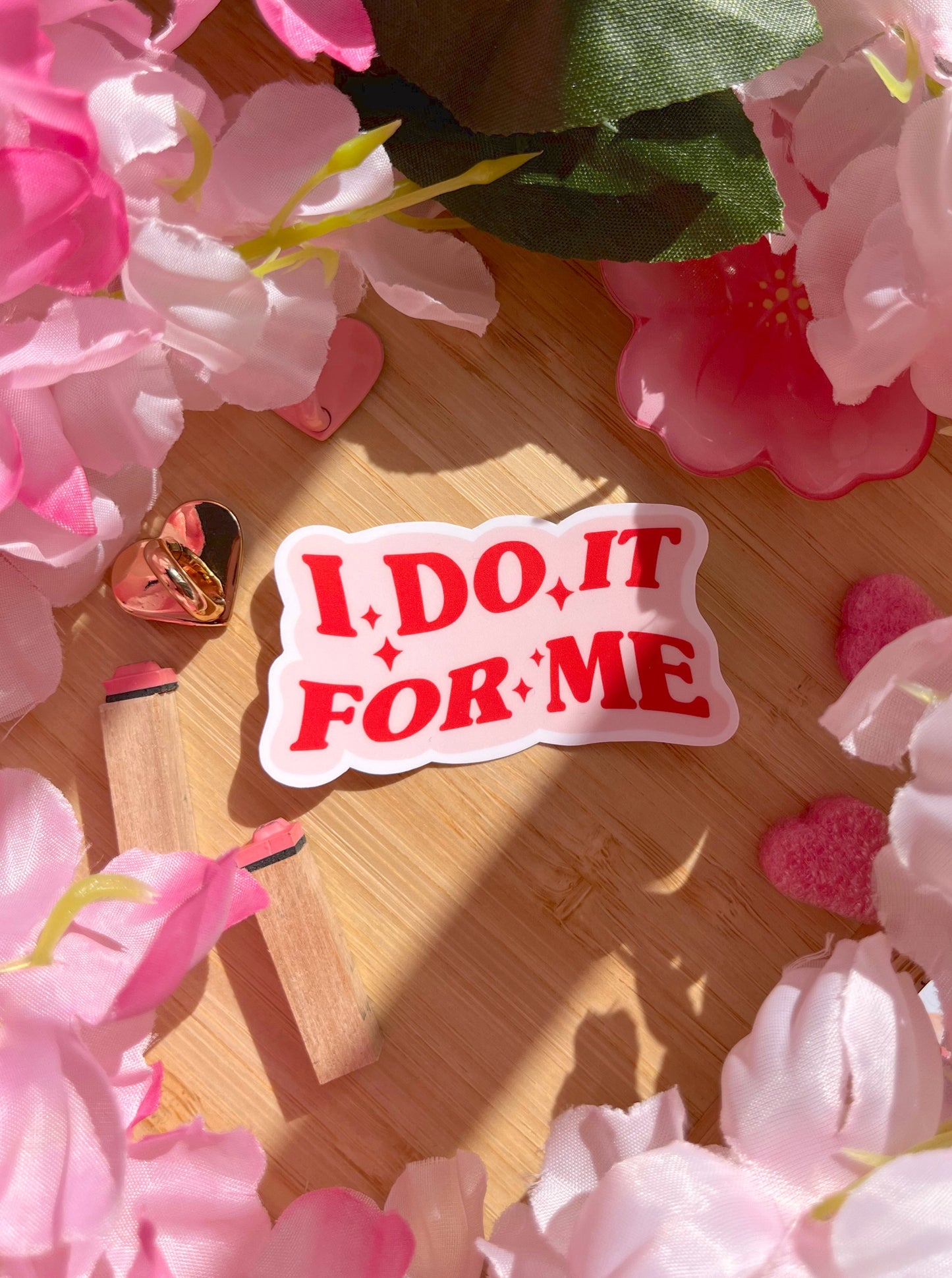 I Do It For Me Sticker – madebyshania